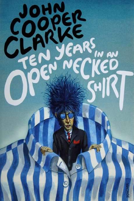 Ten Years in an Open Necked Shirt